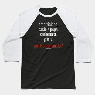 Roman Pastas (white letters) Baseball T-Shirt